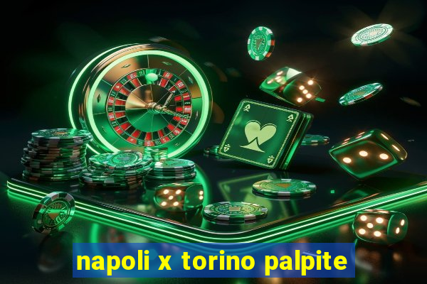 napoli x torino palpite